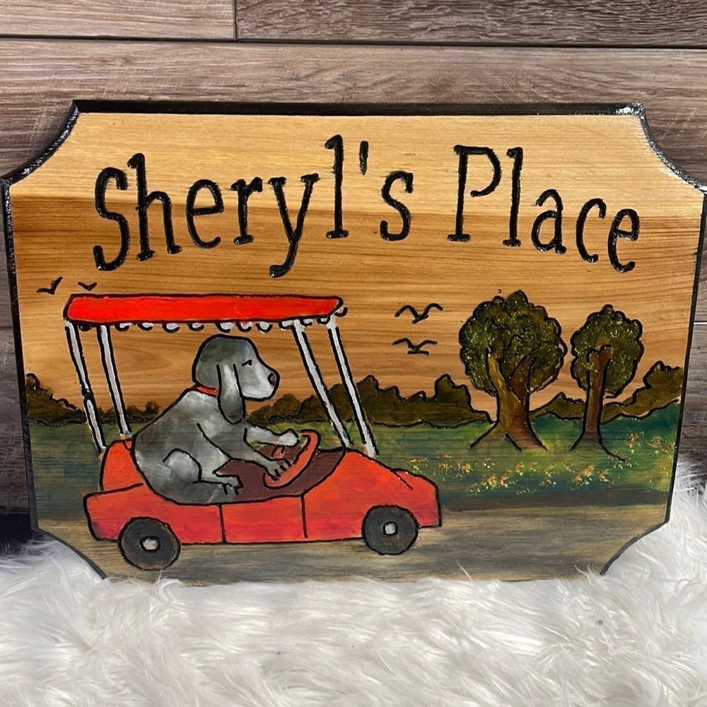 Wooden Handmade Painted Sign, Sheryl’s Place, golf cart and dog